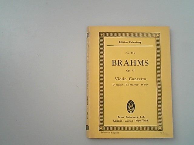 Concerto D major, D-Dur for violin and orchestra Op. 77 - Brahms, Johannes, W. Altmann and Joseph Joachim,