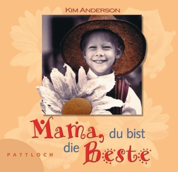 Mama, du bist die Größte - Anderson, Kim und Bertram Bahner