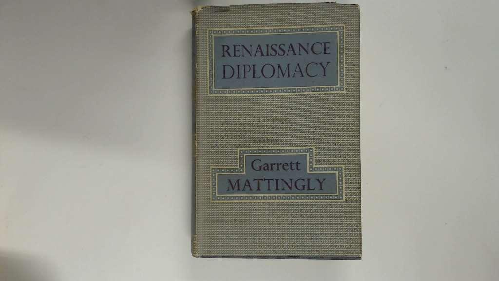 schild Luidspreker Bezem Renaissance Diplomacy (Bedford History) by Mattingly, Garrett: Acceptable  Hardcover | Goldstone Rare Books