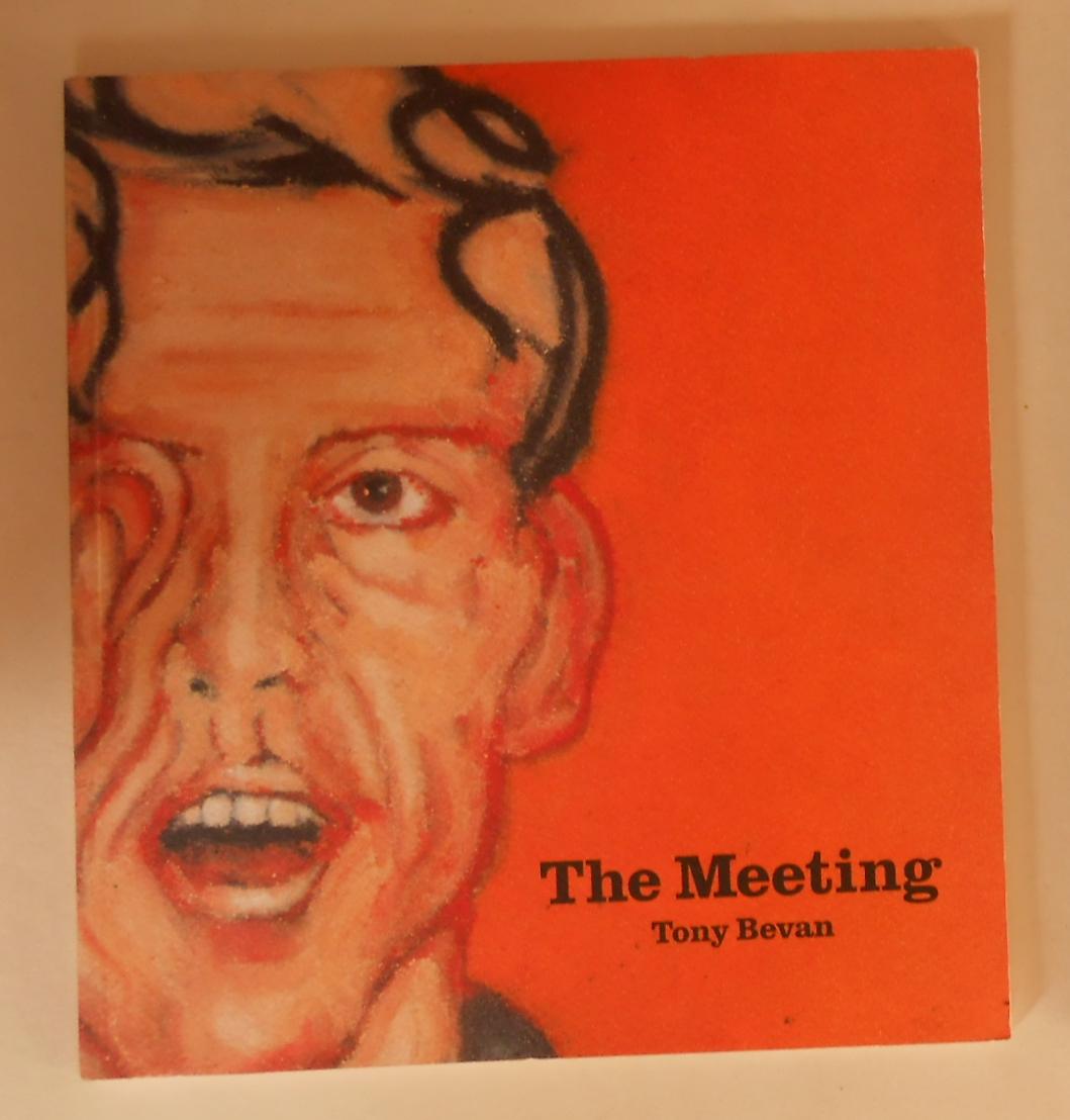 Tony Bevan - the Meeting (Whitechapel Art Gallery, London 14 May - 11 July 1993) - BEVAN, Tony ] Essay by Peter Wollen