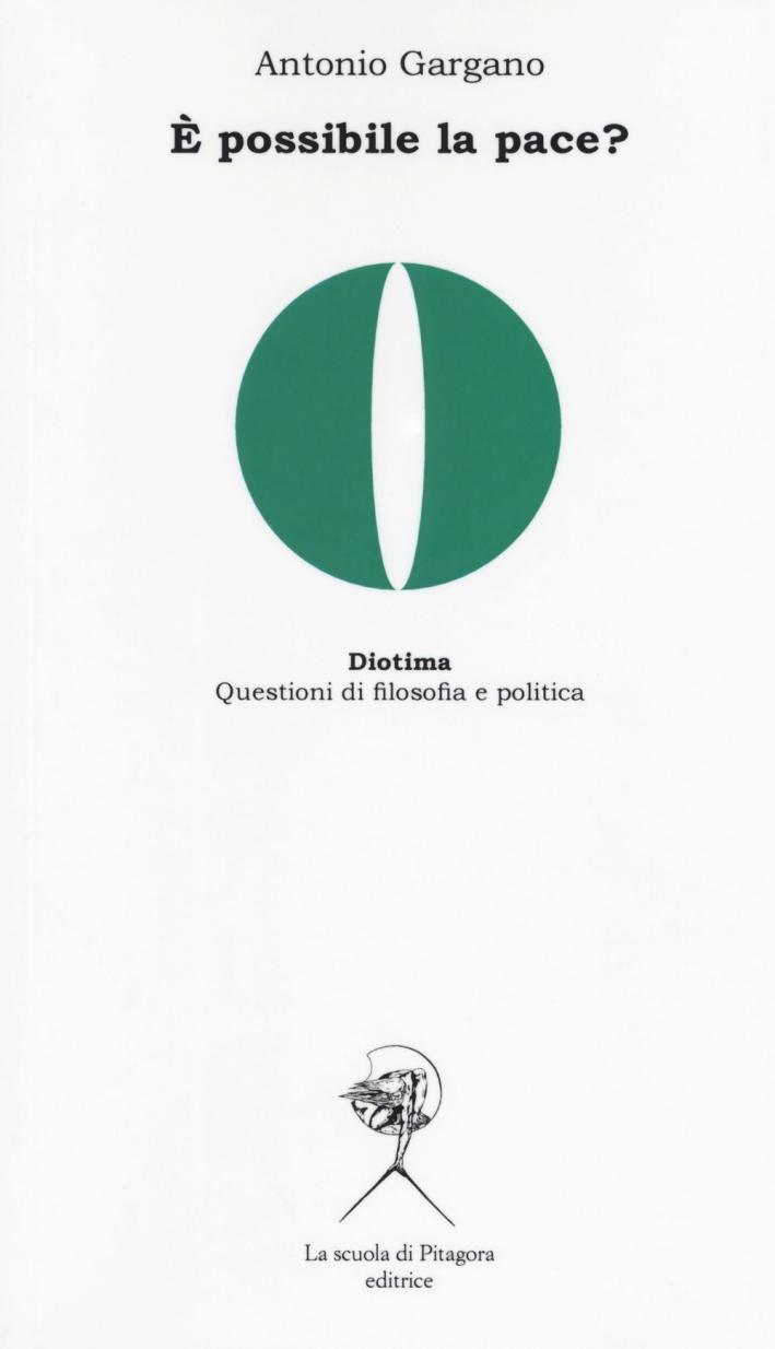 È possibile la pace? - Antonio Gargano