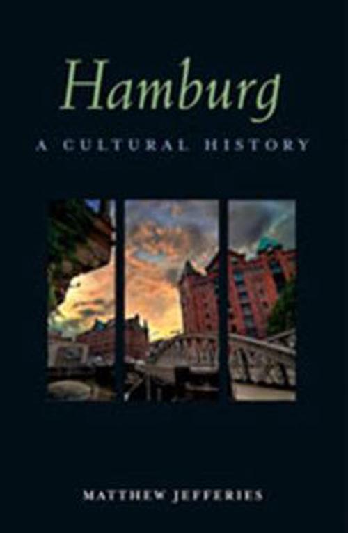 Hamburg: A Cultural History (Paperback) - Matthew Jefferies