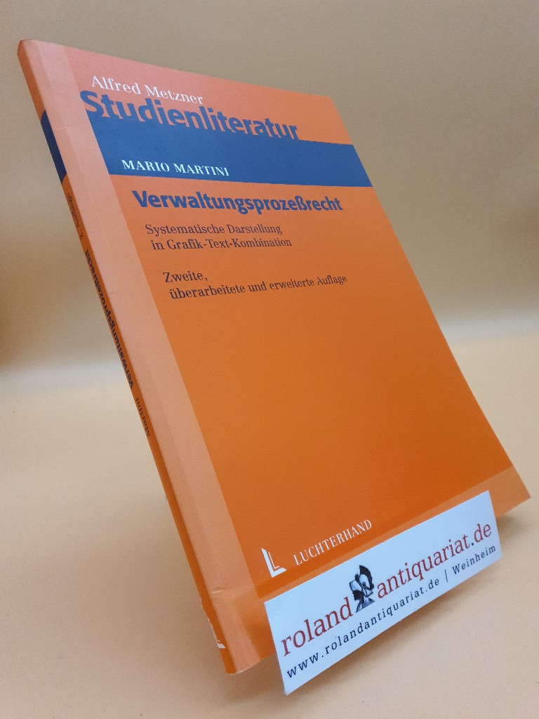 Verwaltungsprozessrecht: Systematische Darstellung in Grafik-Text-Kombination - Martini, Mario