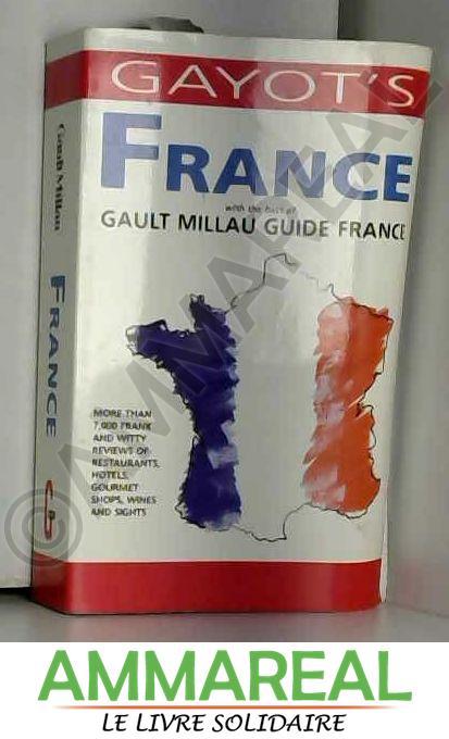 Gayot's France: With the Best of Gaultmillau Guide France - Andre Gayot