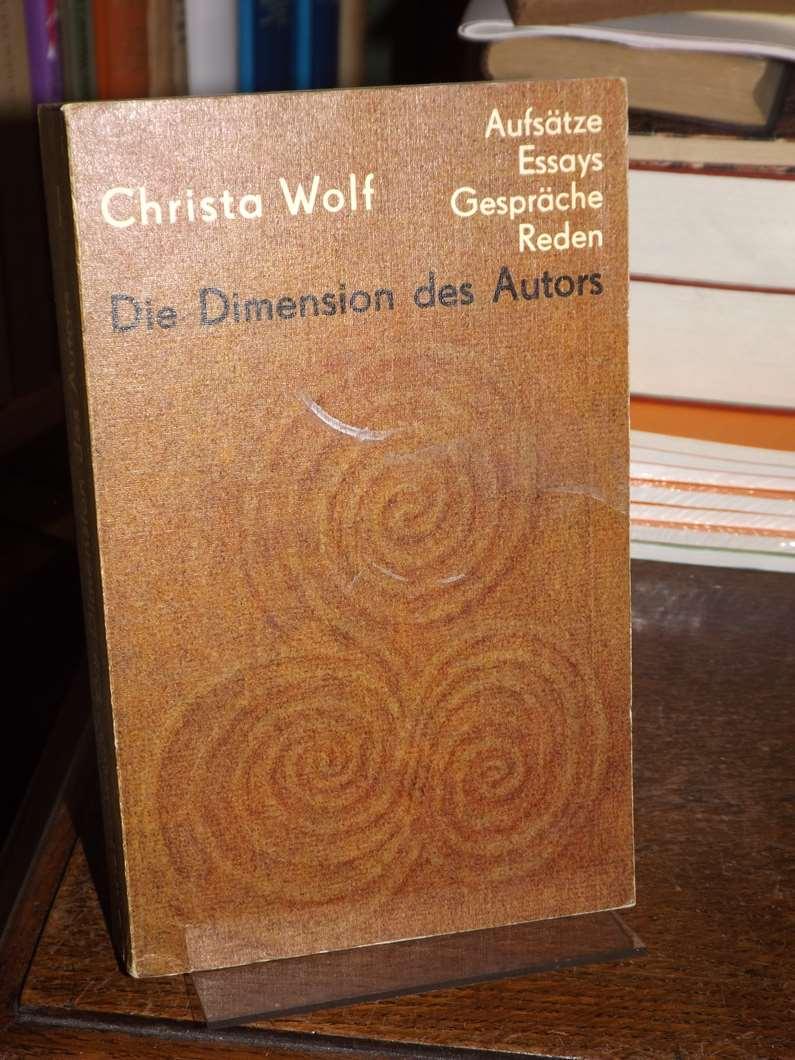 Die Dimension des Autors. Essays und Aufsätze, Reden und Gespräche 1959-1985, Band I. - Wolf, Christa