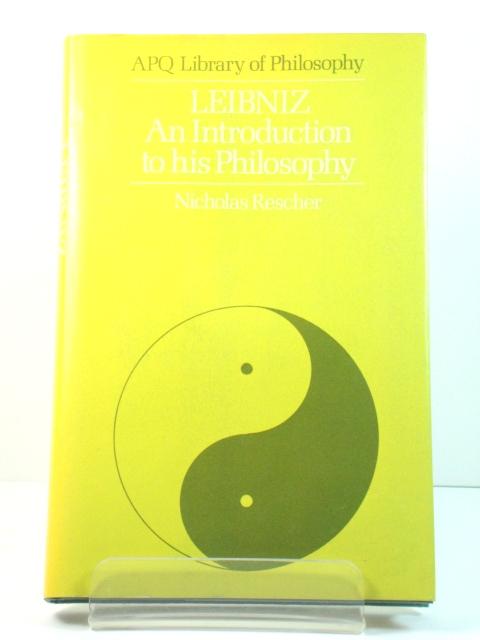 Leibniz: An Introduction to His Philosophy (APQ Library of Philosophy) - Rescher, Nicholas