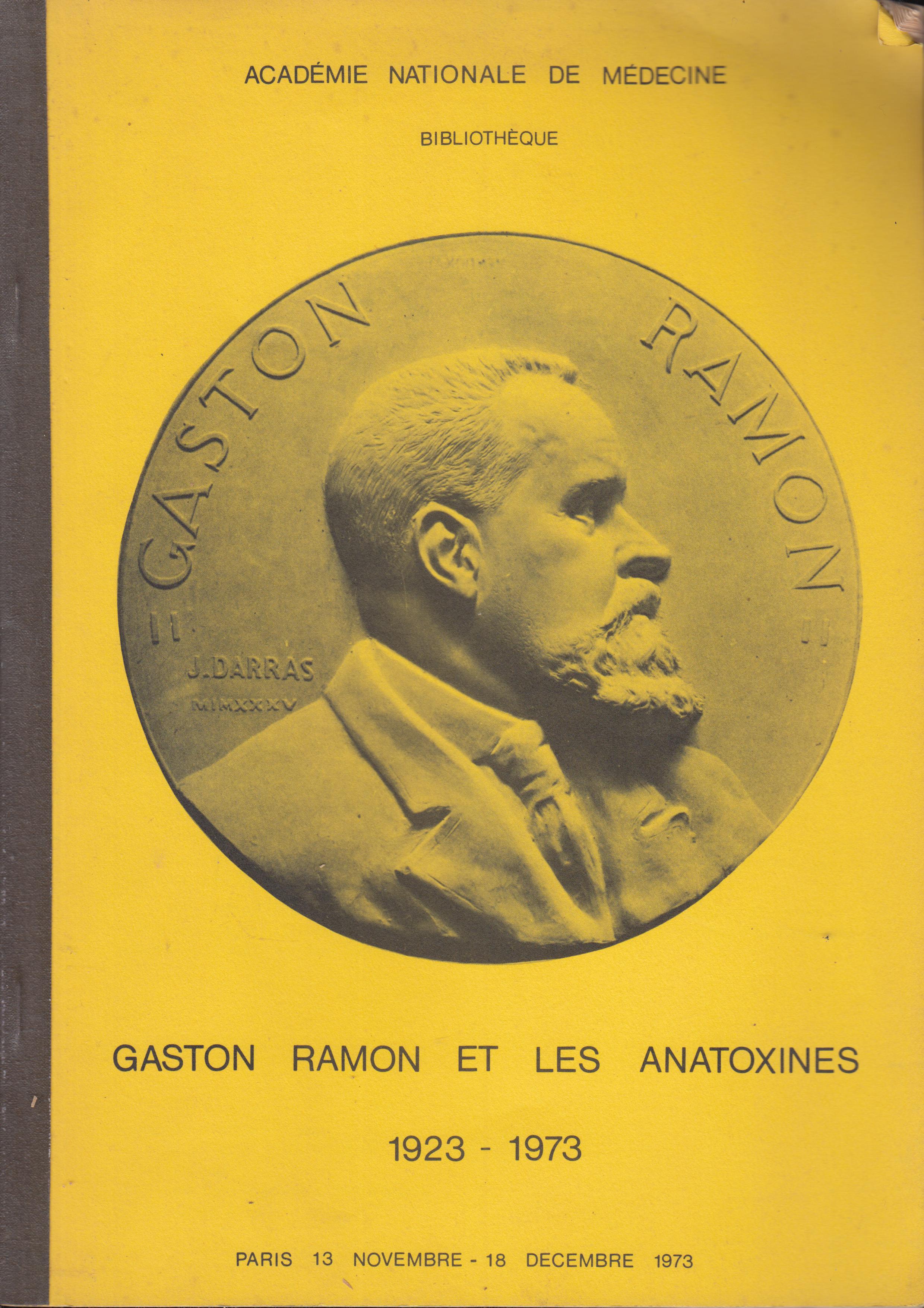 Gaston Ramon et les Anatoxines 1923-1973 - Paris 13 Novembre - 18 ...