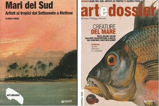 Art e Dossier - Mari del Sud - Artisti ai tropici dal Settecento a Matisse con Rivista n.279 - Gloria Fossi