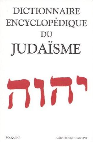 Dictionnaire encyclopédique du judaïsme - WIGODER Geoffrey (S/S la Dtion.)