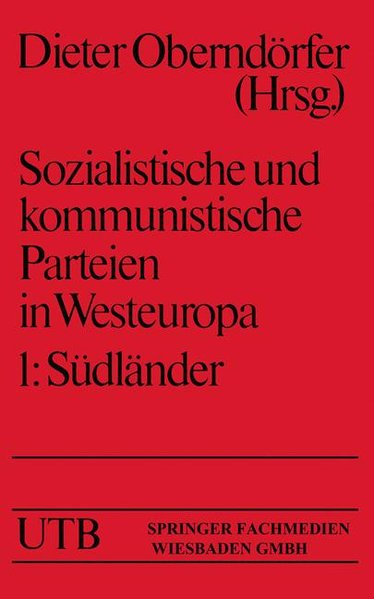 Sozialistische und kommunistische Parteien in Westeuropa: Veroff. d. Sozialwissenschaftl. Forschungsinst. d. Konrad-Adenauer-Stiftung . . . 761- : . (German Edition) (Uni-Taschenbücher) - Dieter Oberndörfer, Dr.