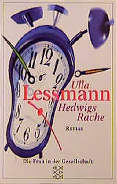 Hedwigs Rache: Roman - Lessmann, Ulla