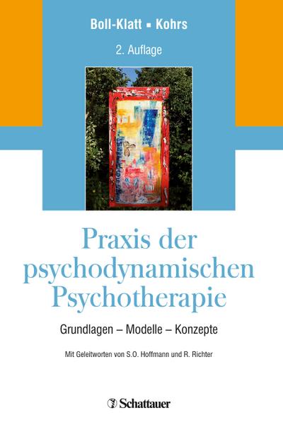 Praxis der psychodynamischen Psychotherapie - Annegret Boll-Klatt