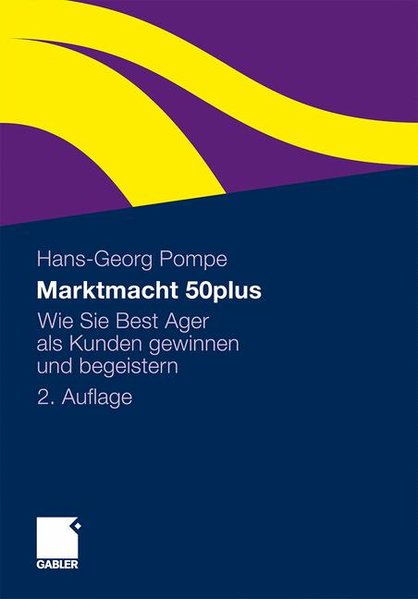 Marktmacht 50plus - Pompe, Hans-Georg,