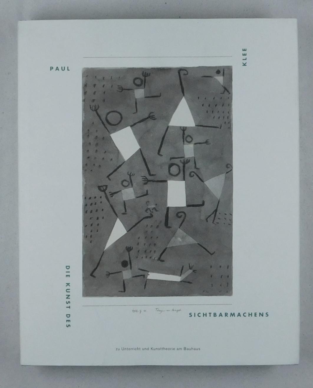 Paul Klee. Die Kunst des Sichtbarmachens. Materialien zu Klees Unterricht am Bauhaus. Herausgegeben vom Kunstmuseum Bern / Paul-Klee-Stiftung. Seedamm Kulturzentrum Pfäffikon. - Klee, Paul. -