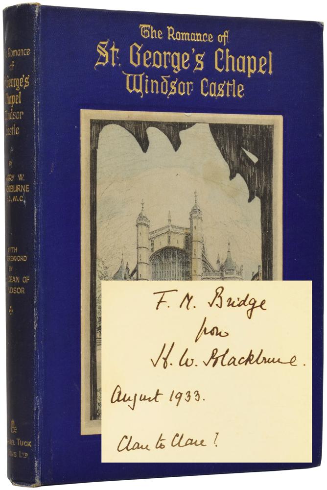 The Romance of St. George's Chapel, Windsor Castle by BLACKBURNE, Harry ...