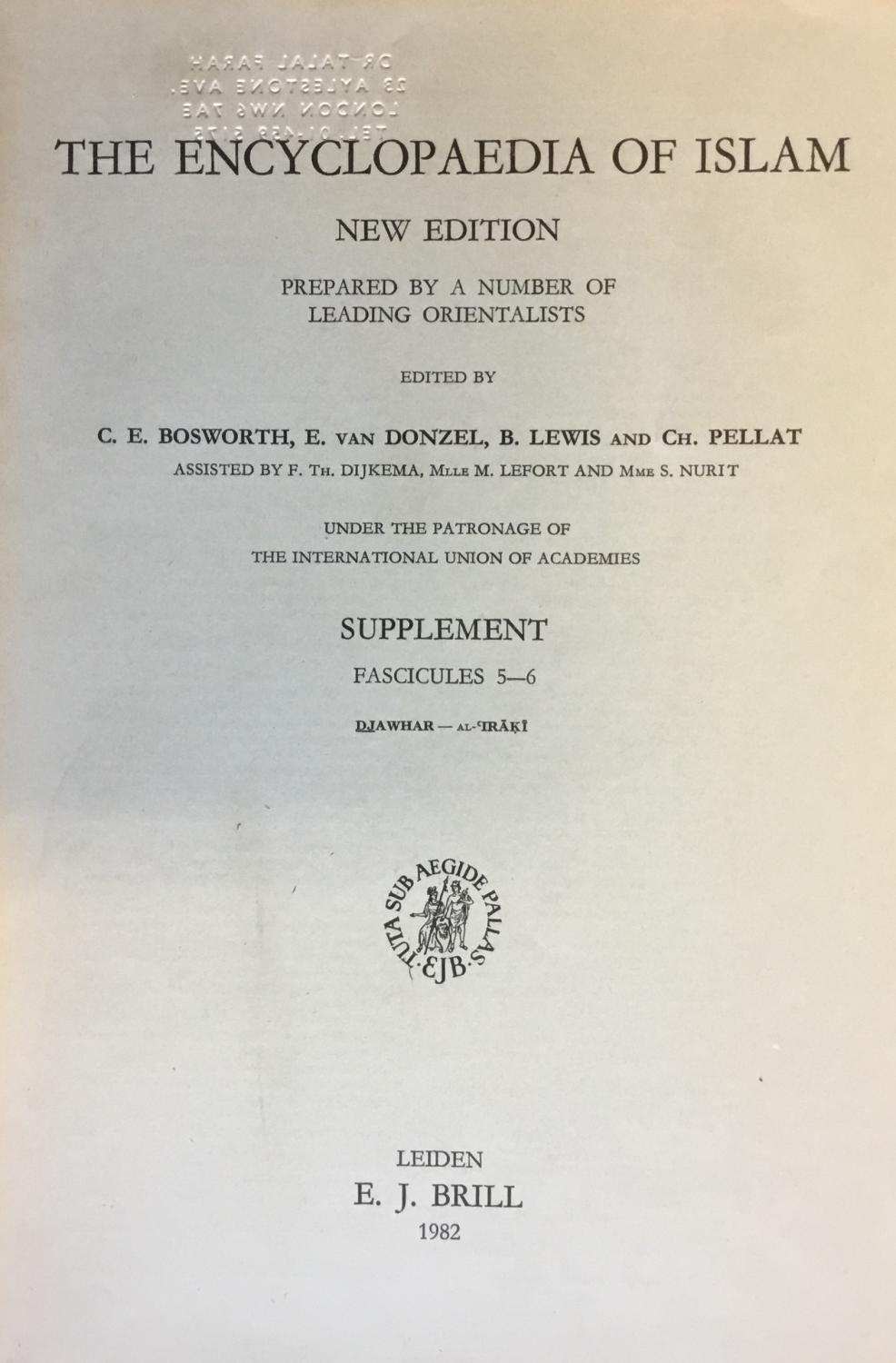 The Encyclopaedia of Islam. New Edition. Supplement, Fascicules 5-6. Prepared By A Number of Leading Orientalists. - Bosworth, C. E./ E. van Donzel/ B. Lewis & Ch. Pellat (Editors).