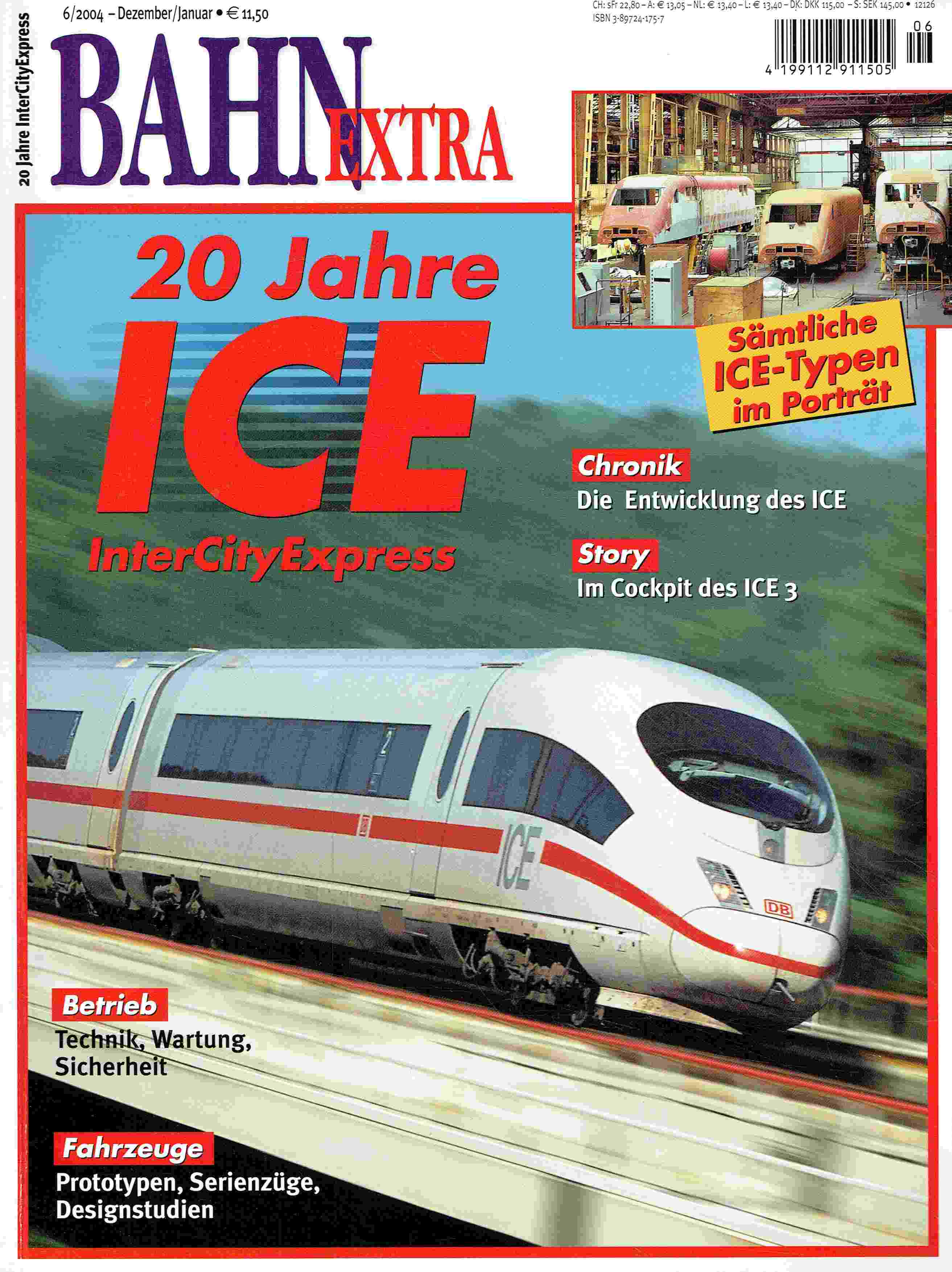Bahn extra 6/2004: 20 Jahre InterCityExpress : sämtliche ICE-Typen im Porträt. - Diverse
