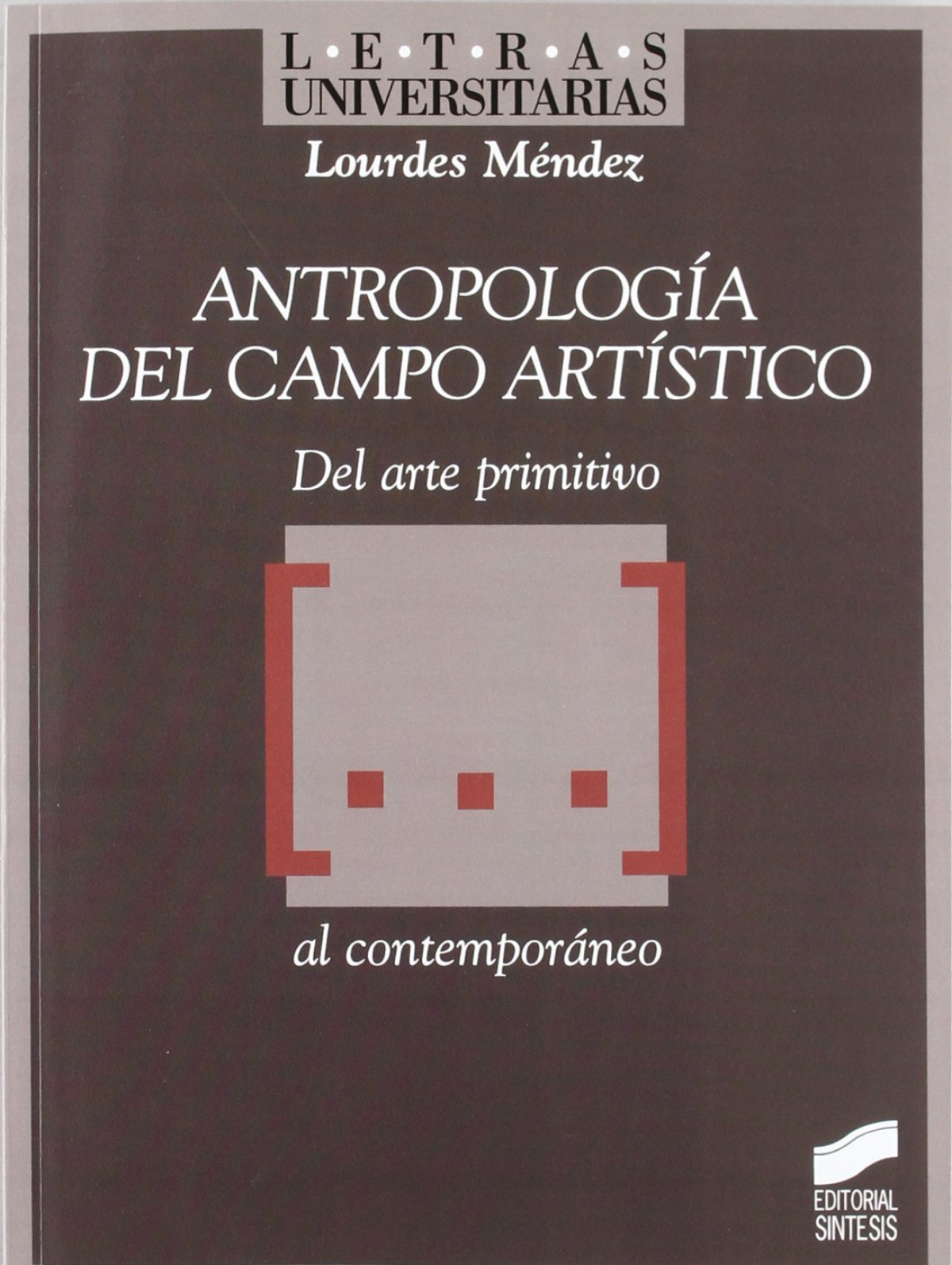 Antropología del campo artístico - Mendez, Lourdes