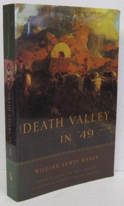 DEATH VALLEY IN '49 - William Lewis Manly