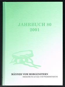 Jahrbuch 80 (2001). - - Männer vom Morgenstern. Heimatbund an Elb- und Wesermündung