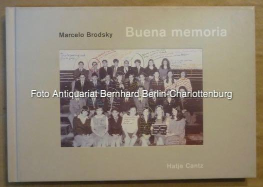 Buena Memoria. Ein fotografischer Essay von Marcelo Brodsky - Caparros, Martin; Feinmann, Jose Pablo; Gelman, Juan; Schube, Inka; Brodsky, Marcelo; Sprengel Museum Hannover