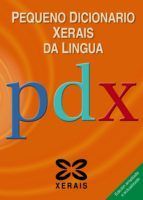 PEQUENO DICIONARIO XERAIS DA LINGUA - NAVAZA, GONZALO; ARES VÁZQUEZ, CARME; CARBALLEIRA ANLLO, XOSÉ MARÍA; E OUTROS