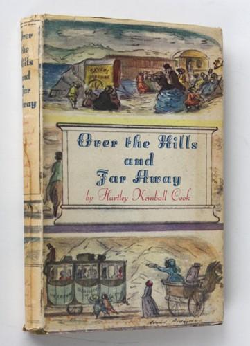Over The Hills And Far Away Three Centuries Of Holidays By Hartley Kemball Cook Very Good Hardcover 1947 1st Edition Vortex Books Over The Hills And Far Away Three Centuries Of Holidays By Hartley Kemball Cook Very Good Hardcover 1947 1st Edition Vortex Books
