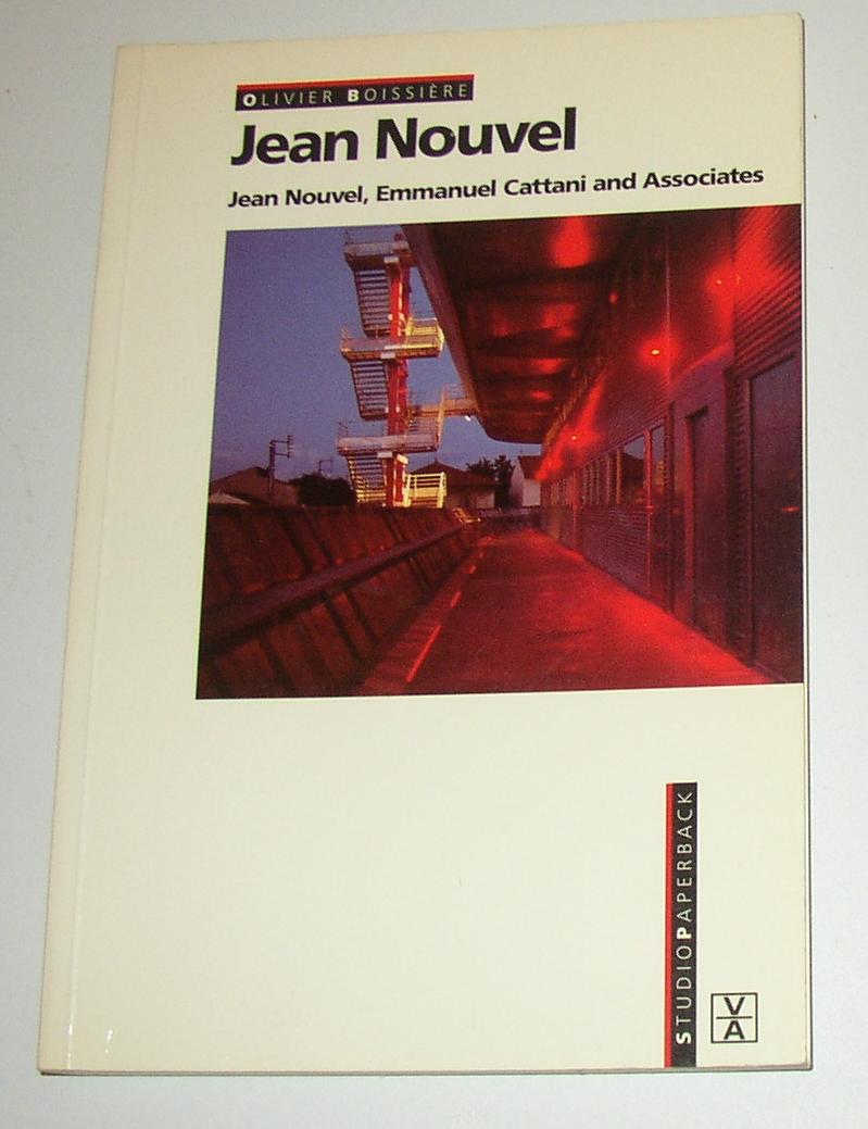 Jean Nouvel - Jean Nouvel, Emmanuel Cattani and Associates (English Edition) - NOUVEL, Jean ] Olivier Boissiere