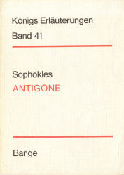 Erläuterungen zu Sophokles Antigone (Königs Erläuterungen Bd. 41) - König, Wilhelm