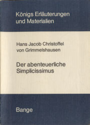 Erläuterungen zu Hans Jacob Christoffel von Grimmelshausens - Der abenteuerliche Simplicissimus (Königs Erläuterungen und Materialien ; Bd. 149) - Rosebrock, Theo