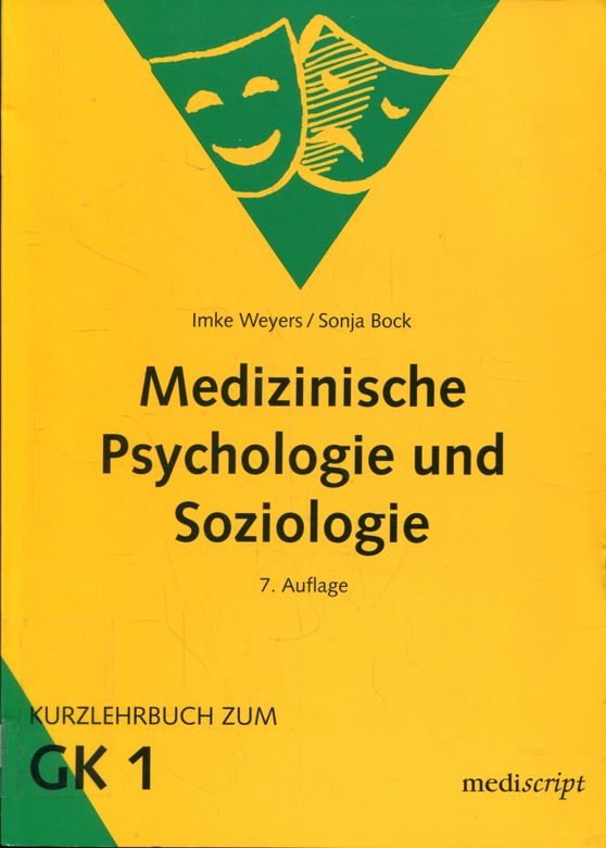 Medizinische Psychologie und Soziologie - Weyers, Imke und Sonja Bock