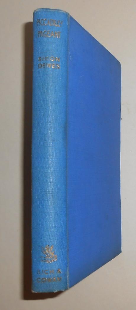 Piccadilly Pageant (SIGNED COPY) by DEWES, Simon: HARDCOVER (1949) 1st ...