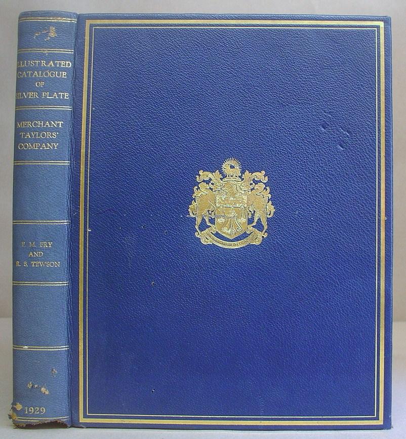 An Illustrated Catalogue Of Silver Plate Of The Worshipful Company Of ...