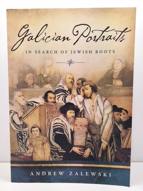 Galician Portraits: In Search of Jewish Roots par Zalewski, Andrew ...