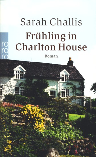 Frühling in Charlton House : Roman. - Challis, Sarah