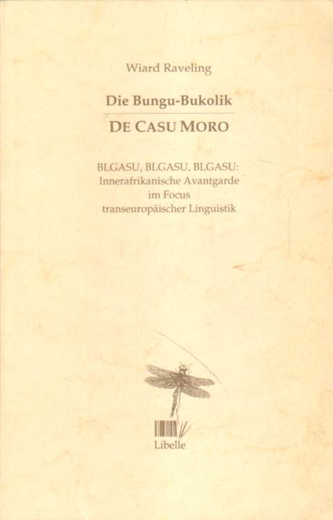 Die Bungu-Bukolik. De Casu Moro. - Raveling, Wiard