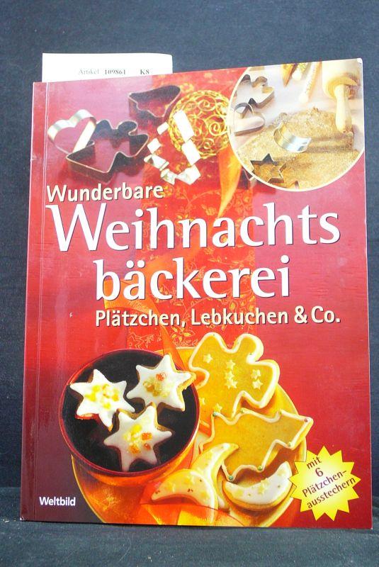 Wunderbare Weihnachtsbäckerei - Stiller, Ursula