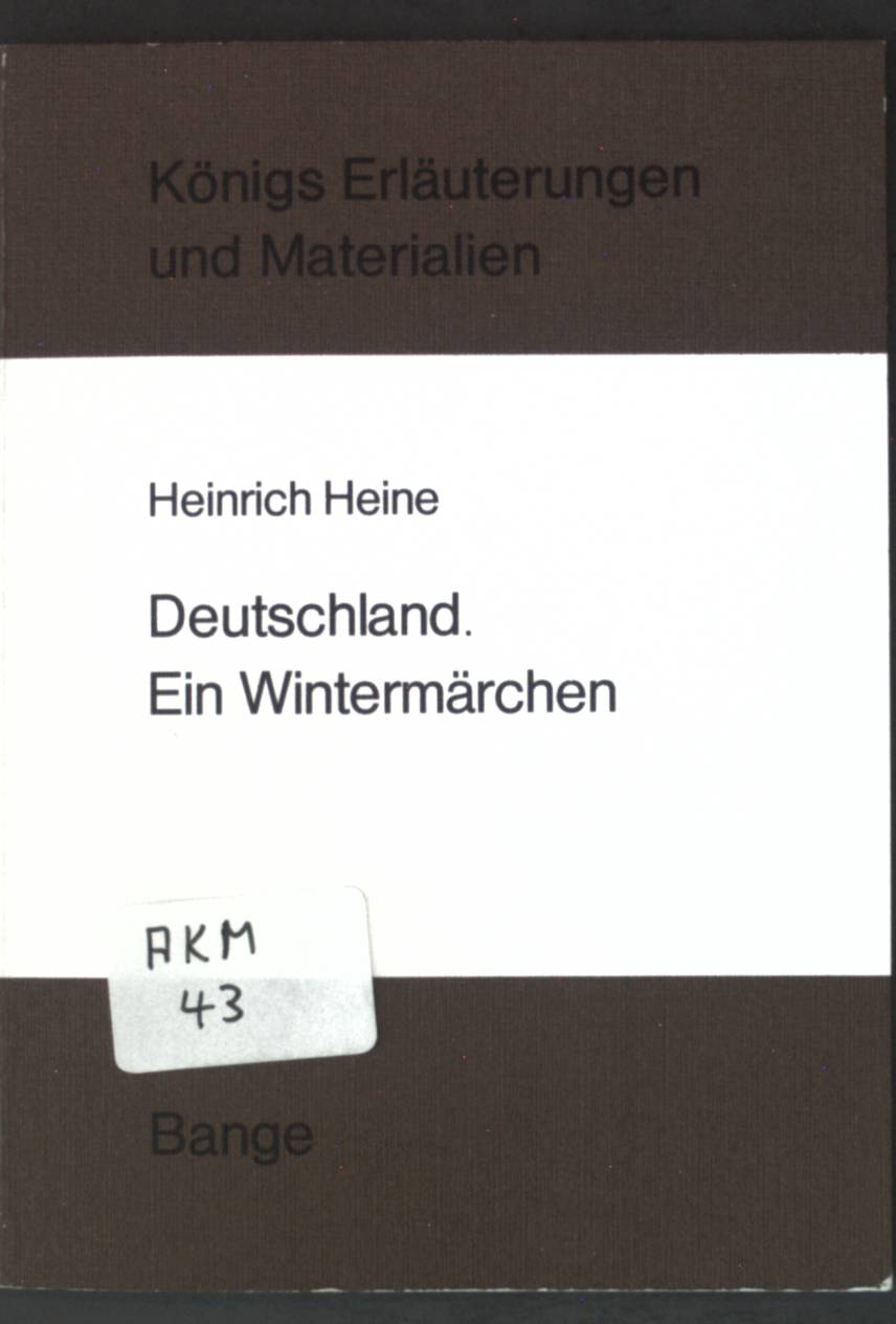 Erläuterungen zu Heinrich Heine Deutschland, ein Wintermärchen. Königs Erläuterungen und Materialien ; Bd. 62 - Eversberg, Gerd