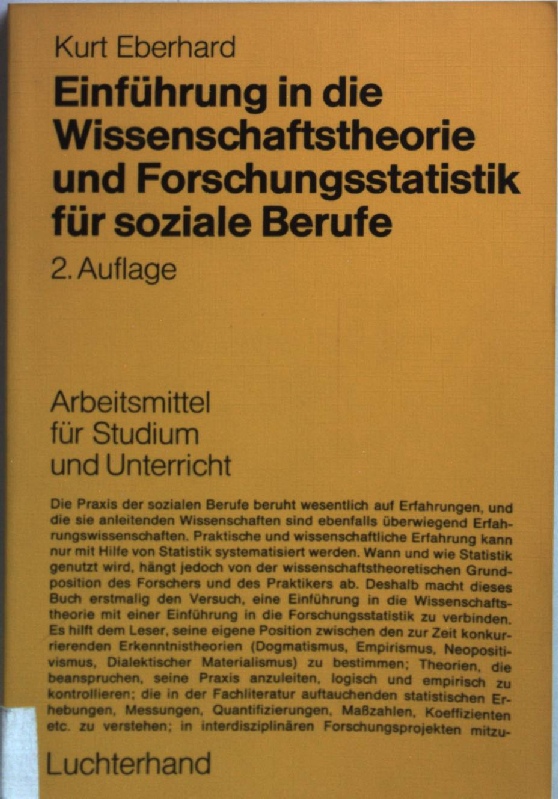 Einführung in die Wissenschaftstheorie und Forschungsstatistik für soziale Berufe. - Eberhard, Kurt