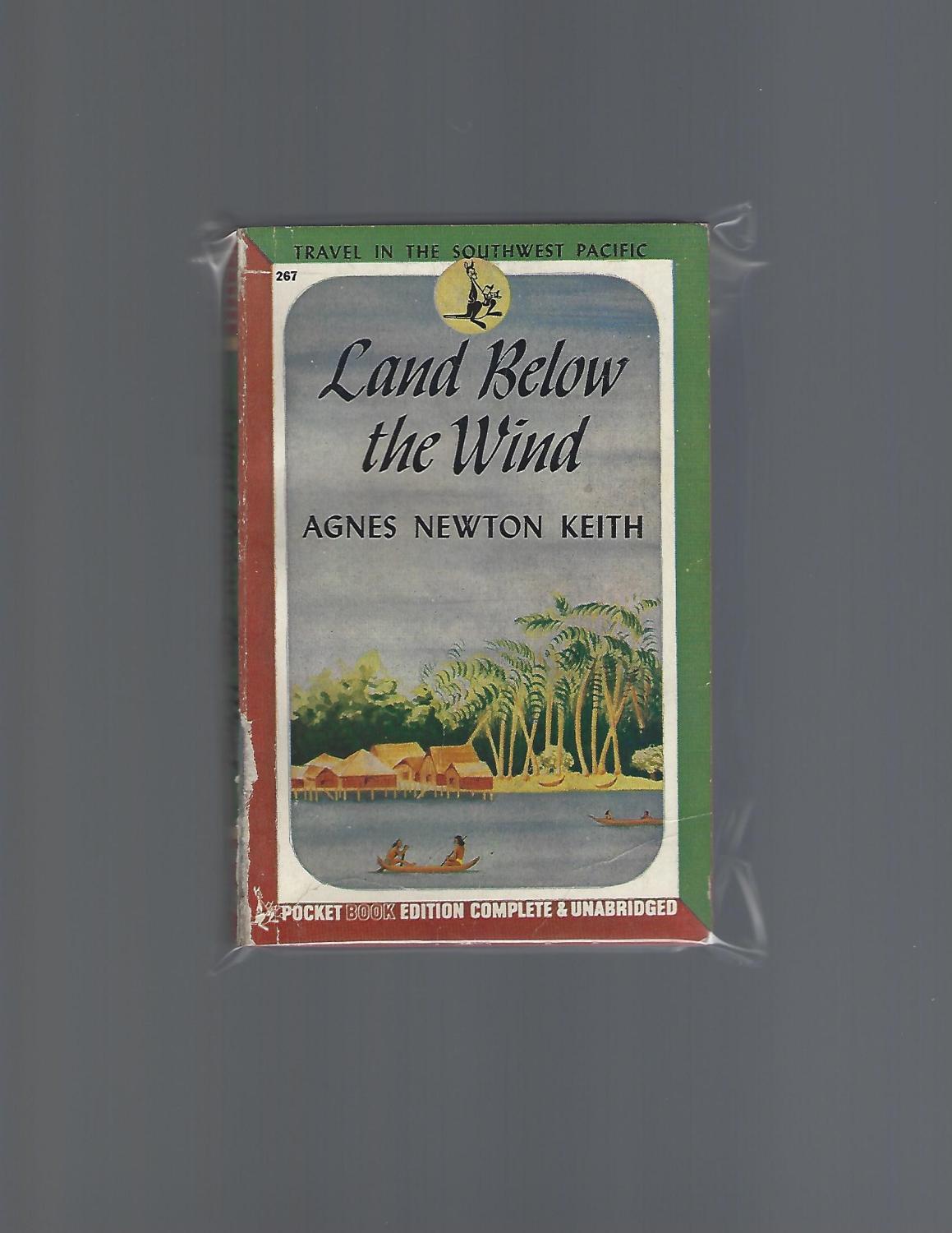 Land Below the Wind by Keith, Agnes Newton: VG Paperback (1945) First