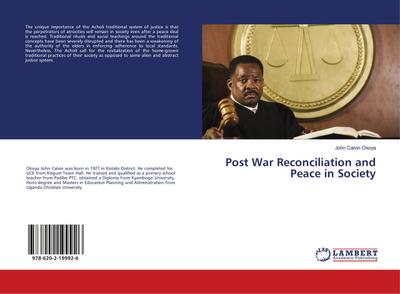 Post War Reconciliation and Peace in Society - John Calvin Okoya