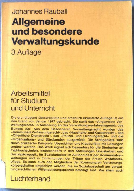 Allgemeine und besondere Verwaltungskunde. Luchterhand-Arbeitsmittel für Erziehungswissenschaft und -praxis - Rauball, Johannes (Verfasser)