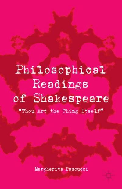 Philosophical Readings of Shakespeare : 