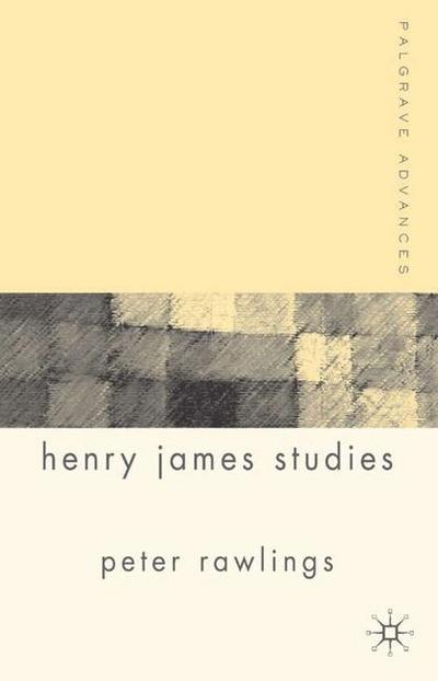 Palgrave Advances in Henry James Studies - P. Rawlings