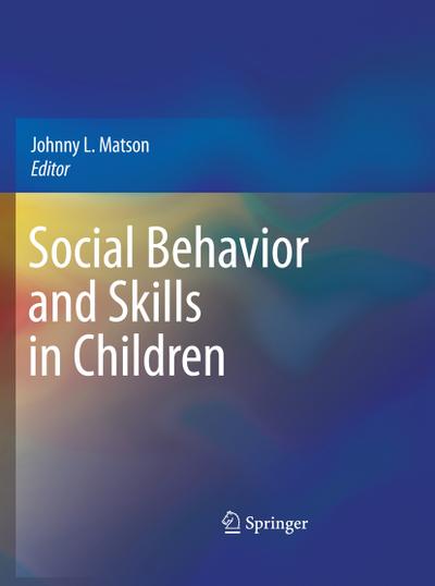 Social Behavior and Skills in Children - Johnny L. Matson