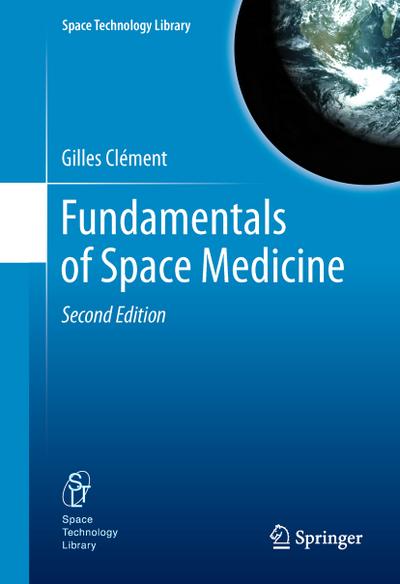 Fundamentals of Space Medicine - Gilles Clément