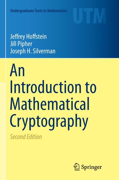 An Introduction to Mathematical Cryptography - Jeffrey Hoffstein