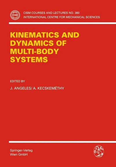 Kinematics and Dynamics of Multi-Body Systems - A. Kecskemethy