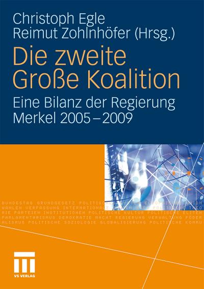 Die zweite Große Koalition : Eine Bilanz der Regierung Merkel 2005-2009 - Reimut Zohlnhöfer