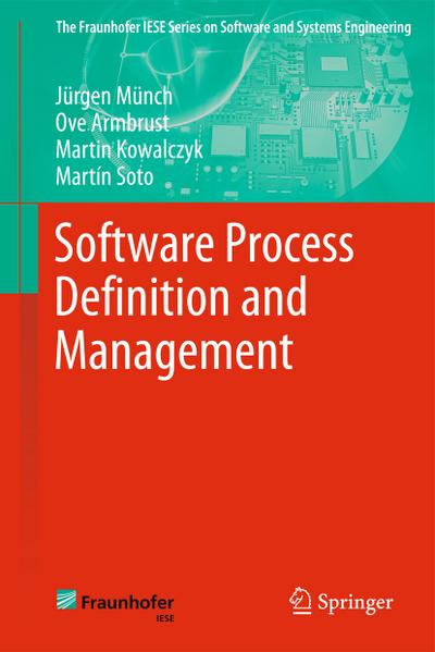 Software Process Definition and Management - Jürgen Münch